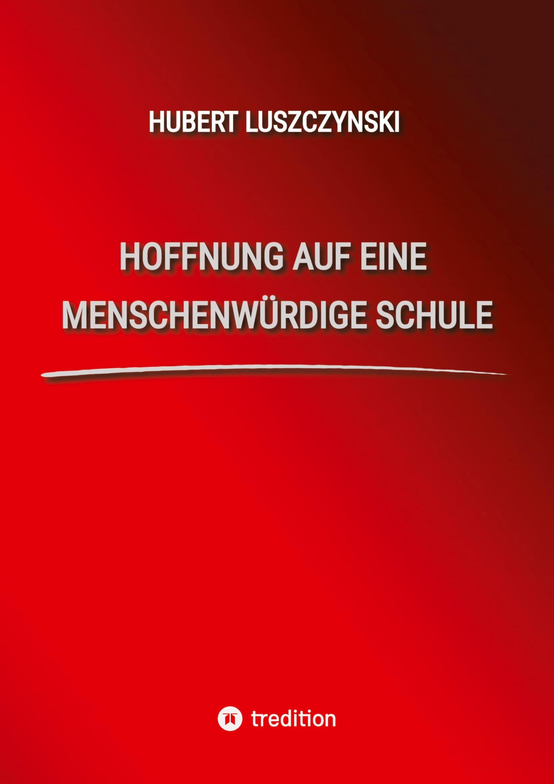 Hoffnung auf eine menschenwürdige Schule: DE