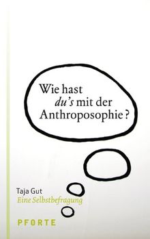 Wie hast du's mit der Anthroposophie?: Eine Selbstbefragung