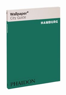 Wallpaper* City Guide Hamburg 2013 (Wallpaper City Guides)