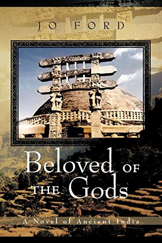 Beloved of the Gods: A Novel of Ancient India