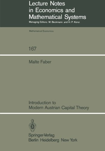 Introduction to Modern Austrian Capital Theory (Lecture Notes in Economics and Mathematical Systems)