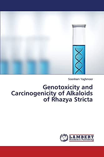 Genotoxicity and Carcinogenicity of Alkaloids of Rhazya Stricta