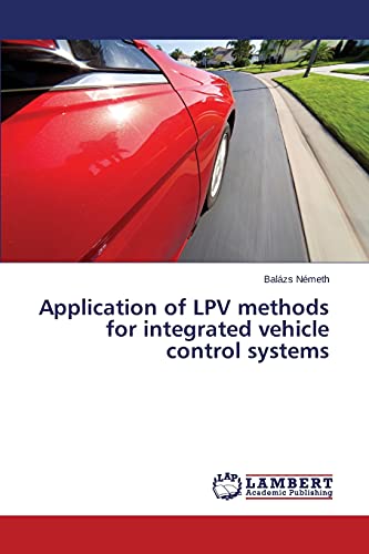 Application of LPV methods for integrated vehicle control systems