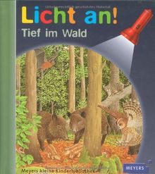 Meyer. Die kleine Kinderbibliothek - Licht an!: Licht an! Tief im Wald: Band 21 von Autorenkollektiv | Buch | Zustand gut