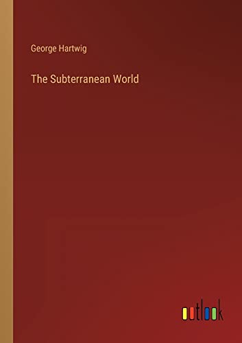 The Subterranean World