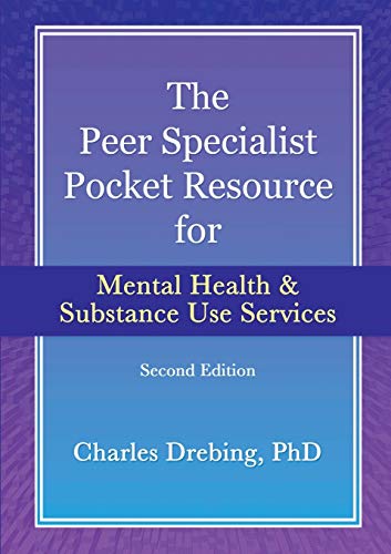 The Peer Specialist's pocket resource for mental health and substance use services second edition