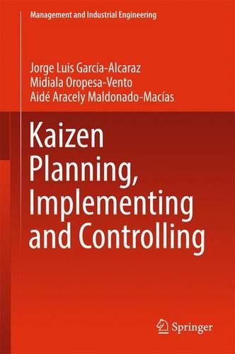 Kaizen Planning, Implementing and Controlling (Management and Industrial Engineering)