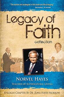 Legacy of Faith Collection: Norvel Hayes: Teacher of Supernatural Living