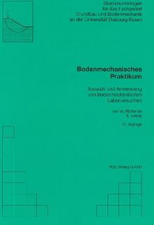 Bodenmechanisches Praktikum: Auswahl und Anwendung von bodenmechanischen Laborversuchen