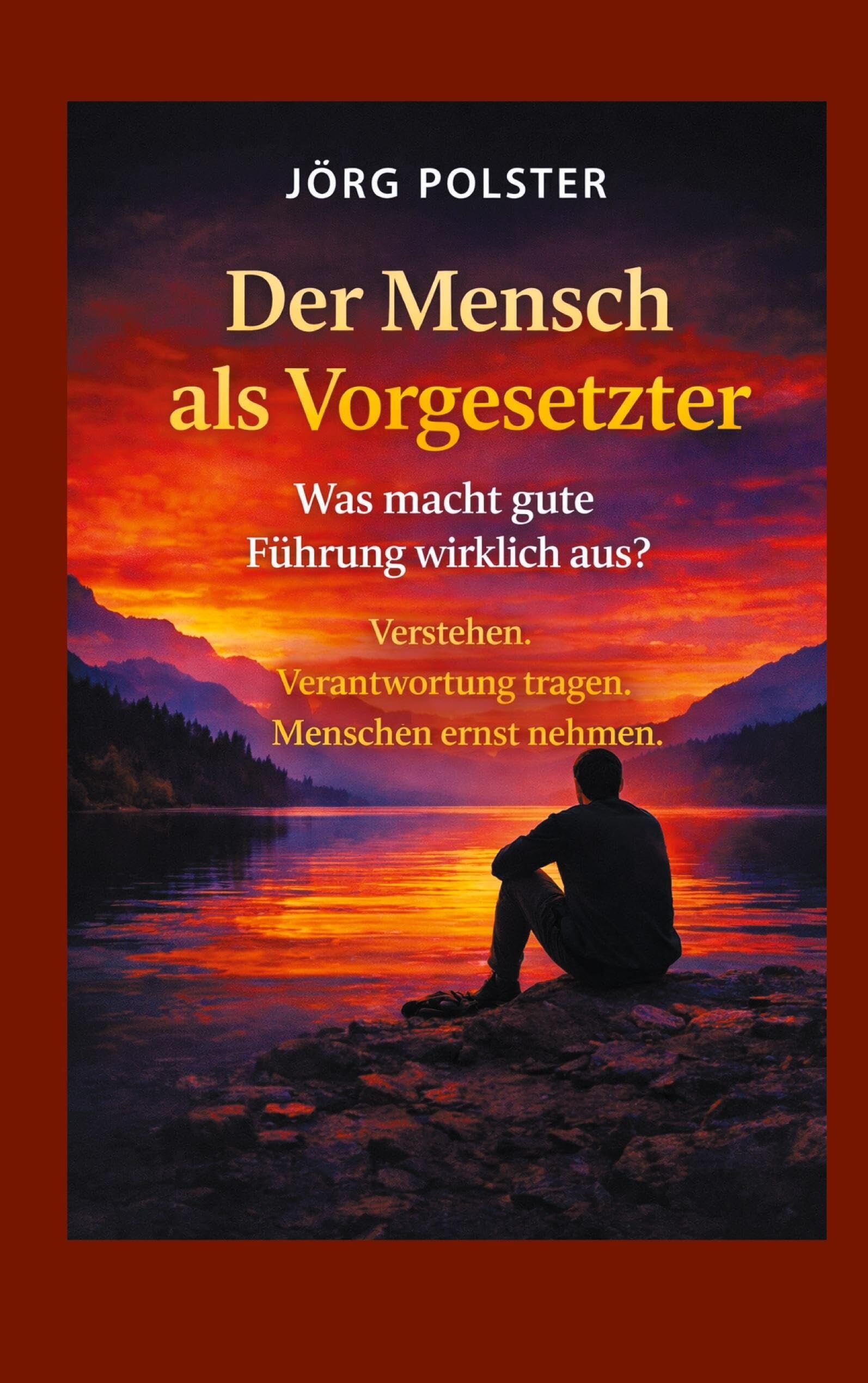 Der Mensch als Vorgesetzter - Was macht gute Führung wirklich aus?