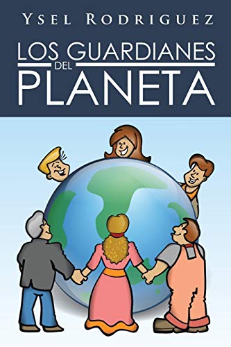 Los Guardianes Del Planeta