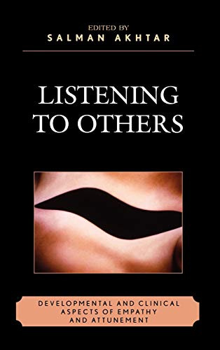 Listening to Others: Developmental and Clinical Aspects of Empathy and Attunement (Margaret S. Mahler)