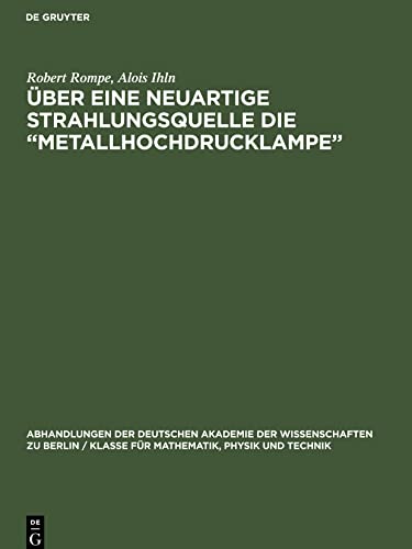 Über eine neuartige Strahlungsquelle die Metallhochdrucklampe
