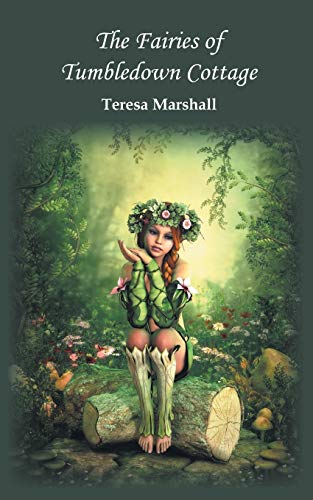The Fairies of Tumbledown Cottage