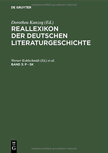 P - Sk (Reallexikon Der Deutschen Literaturgeschichte, Vol. 3)