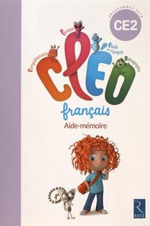 CLEO, français CE2 : aide-mémoire : programmes 2016