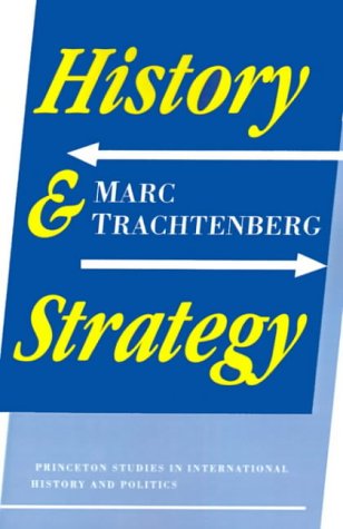 History and Strategy (Princeton Studies in International History and Politics (Paperback))