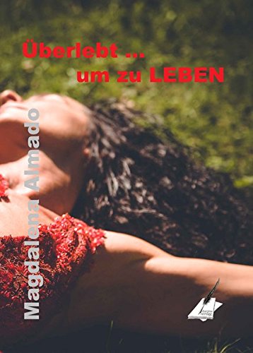 Überlebt ... um zu LEBEN: Teil 2