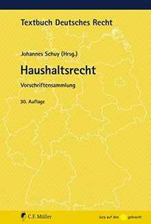 Haushaltsrecht: Vorschriftensammlung (Textbuch Deutsches Recht)