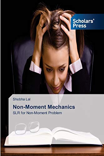 Non-Moment Mechanics: SLR for Non-Moment Problem