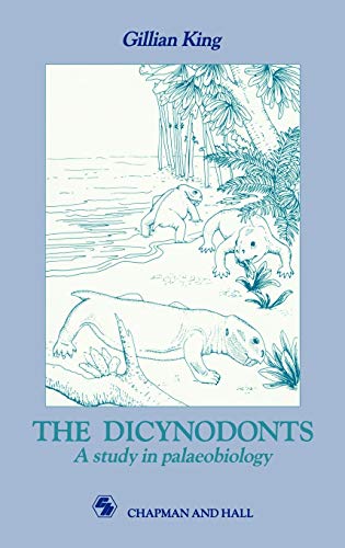 Dicynodonts: A study in palaeobiology (Bradford Studies in European Politics)