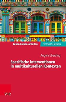 Neue Autorität in multikulturellen Erziehungskontexten (Leben. Lieben. Arbeiten: systemisch beraten)