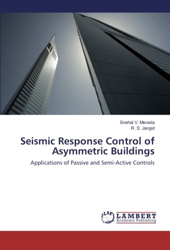 Seismic Response Control of Asymmetric Buildings: Applications of Passive and Semi-Active Controls