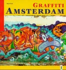 Graffiti Amsterdam - Mark Todt Kartoniert (TB)