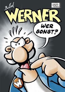 Werners Beinhaatcover Edition / Werner Sammelbänder: Wer sonst?