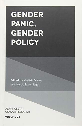 Gender Panic, Gender Policy (Advances in Gender Research, 24, Band 24)