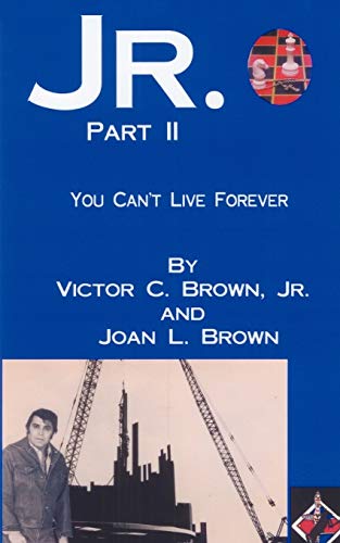 Jr. Part II: You Can't Live Forever