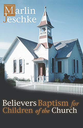 Believers Baptism for Children of the Church