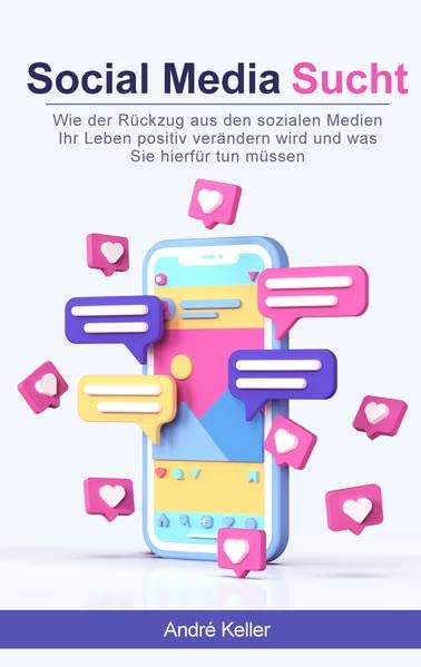 Social Media Sucht: Wie der Rückzug aus den sozialen Medien Ihr Leben positiv verändern wird und was Sie hierfür tun müssen