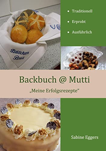 Backbuch @ Mutti: Meine Erfolgsrezepte