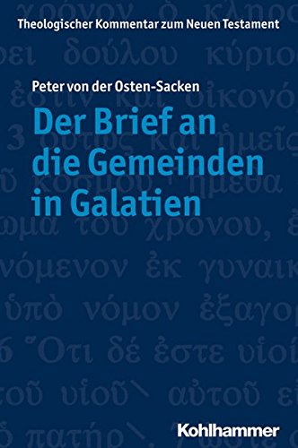 Theologischer Kommentar zum Neuen Testament  (ThKNT): Der Brief an die Gemeinden in Galatien