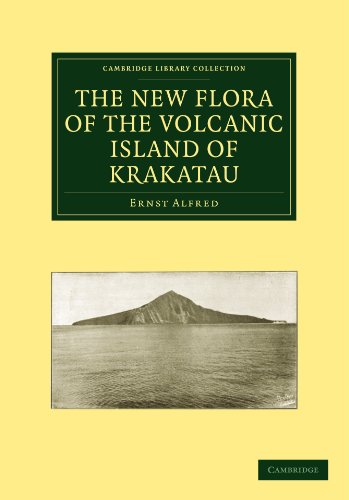 The New Flora of the Volcanic Island of Krakatau (Cambridge Library Collection - Botany and Horticulture)