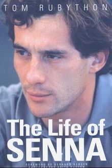 Life of Senna: The Biography of Ayrton Senna