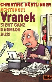 Achtung!!! Vranek sieht ganz harmlos aus! (Gulliver)