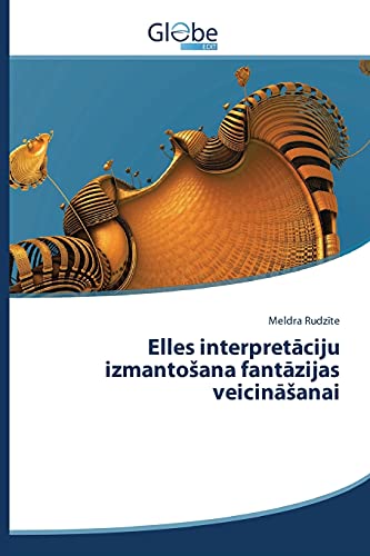 Elles interpretāciju izmantošana fantāzijas veicināšanai