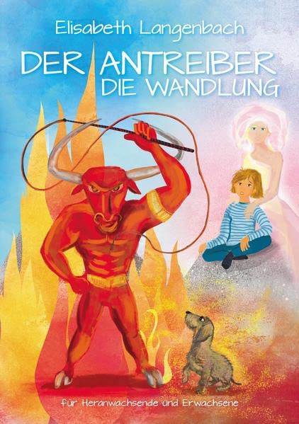 Der Antreiber: Die Wandlung für Heranwachsende und Erwachsene