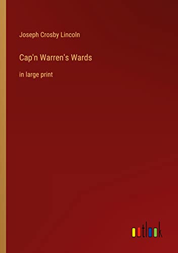 Cap'n Warren's Wards: in large print
