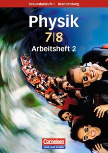 Physik für die Sekundarstufe I - Brandenburg - Neue Ausgabe: 7./8. Schuljahr - Arbeitsheft 2