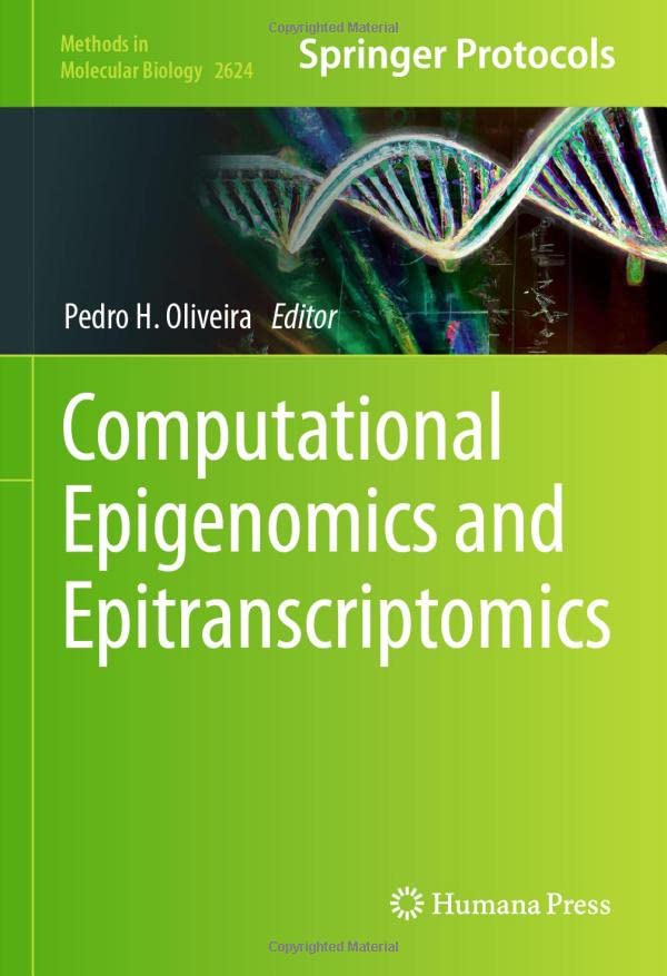 Computational Epigenomics and Epitranscriptomics (Methods in Molecular Biology, 2624, Band 2624)