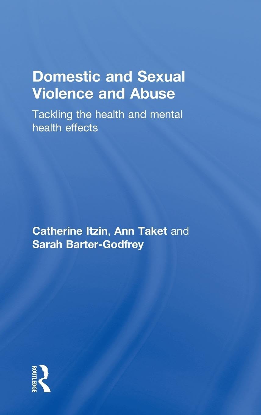 Domestic and Sexual Violence and Abuse: Tackling the Health and Mental ...