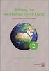 Bildung für nachhaltige Entwicklung (Schriftenreihe Nachhaltigkeit)