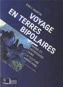 Voyage en terres bipolaires : manie et dépression dans la culture américaine