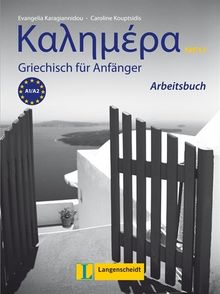 Kalimera Neu - Arbeitsbuch: Griechisch für Anfänger