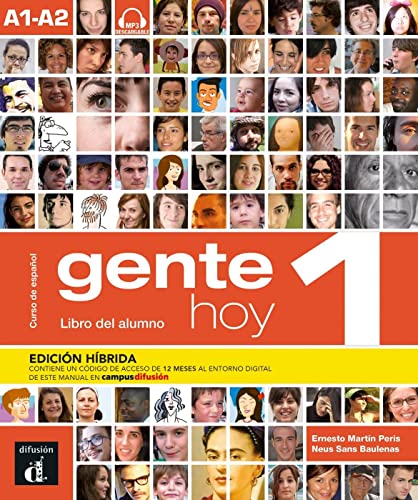 Gente hoy 1 - Edición híbrida: Edición internacional. Libro del alumno con mp3 + código directo al entorno digital del manual en Campus Difusión