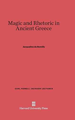 Magic and Rhetoric in Ancient Greece (Carl Newell Jackson Lectures, Band 10)