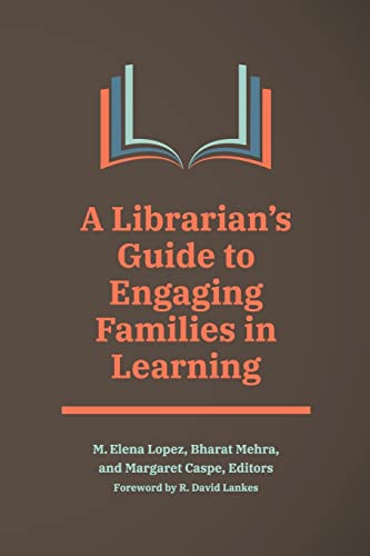 A Librarian's Guide to Engaging Families in Learning